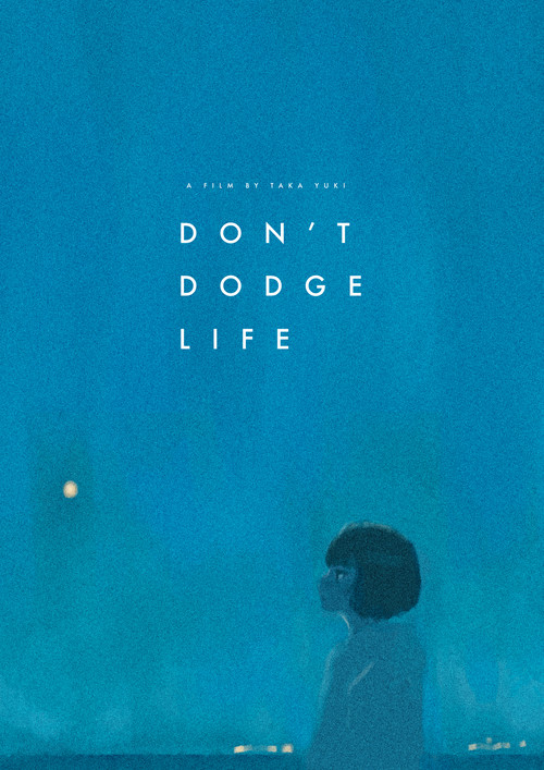Don't Dodge Life