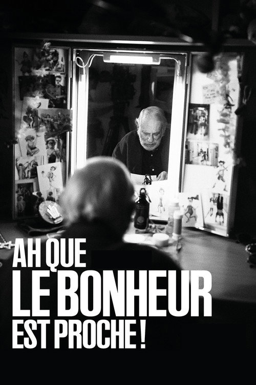 Ah que le bonheur est proche !